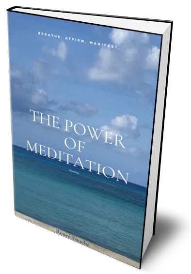 Power of Meditation by Renee Fouche